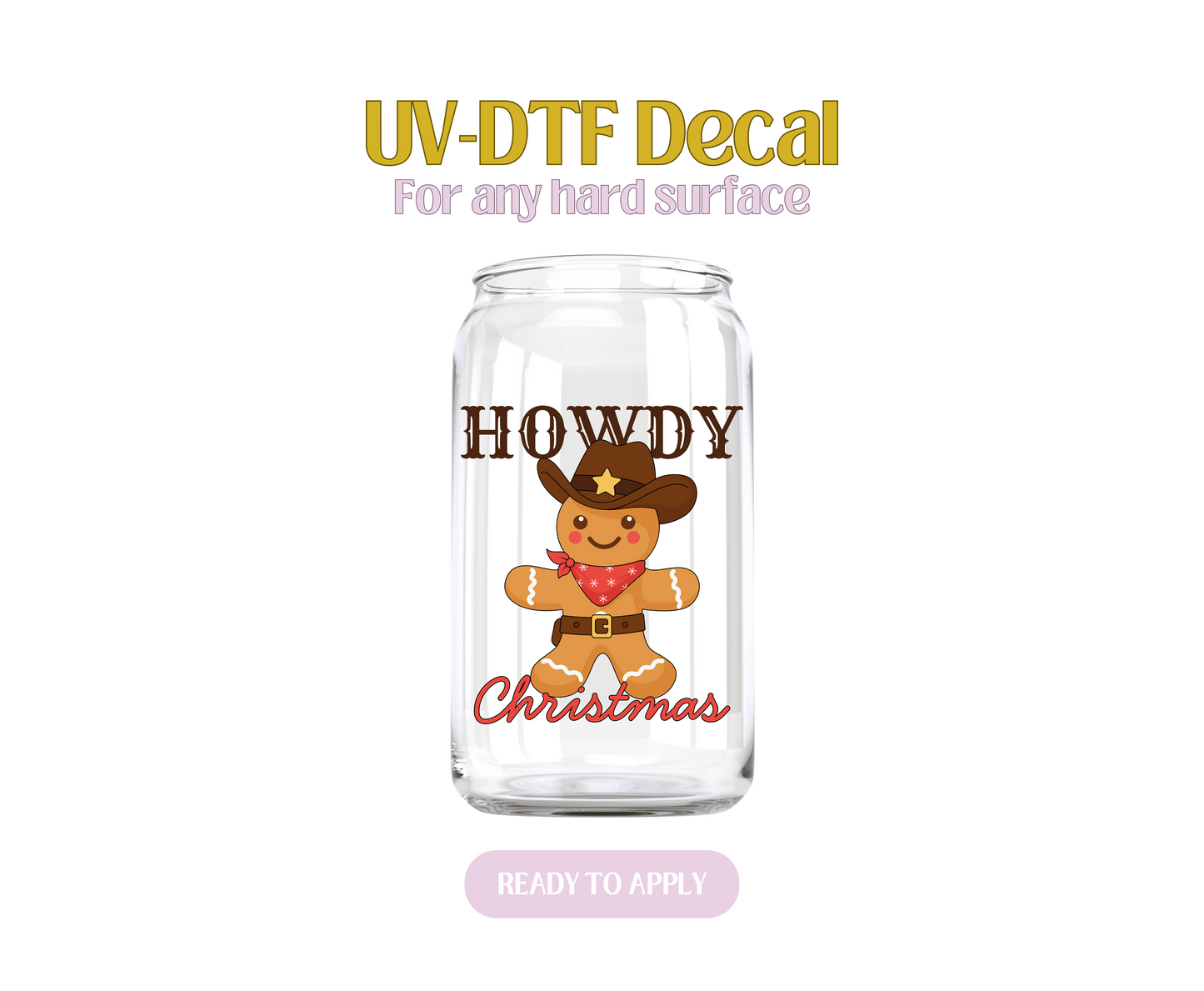 Gingerbread Man Howdy Xmas UV-DTF Decal