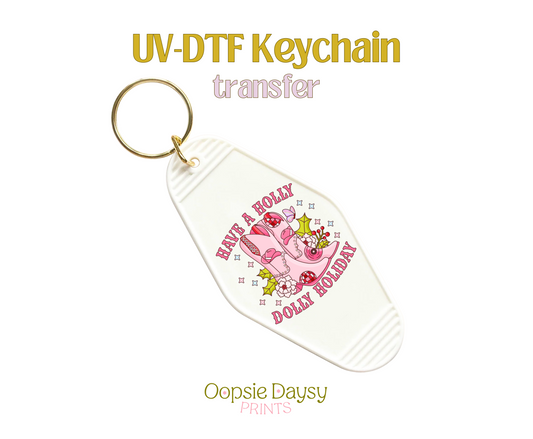 Have a Holly Dolly Holiday UV-DTF Keychain