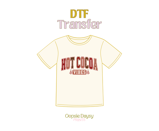 Hot Cocoa Vibes DTF Transfer