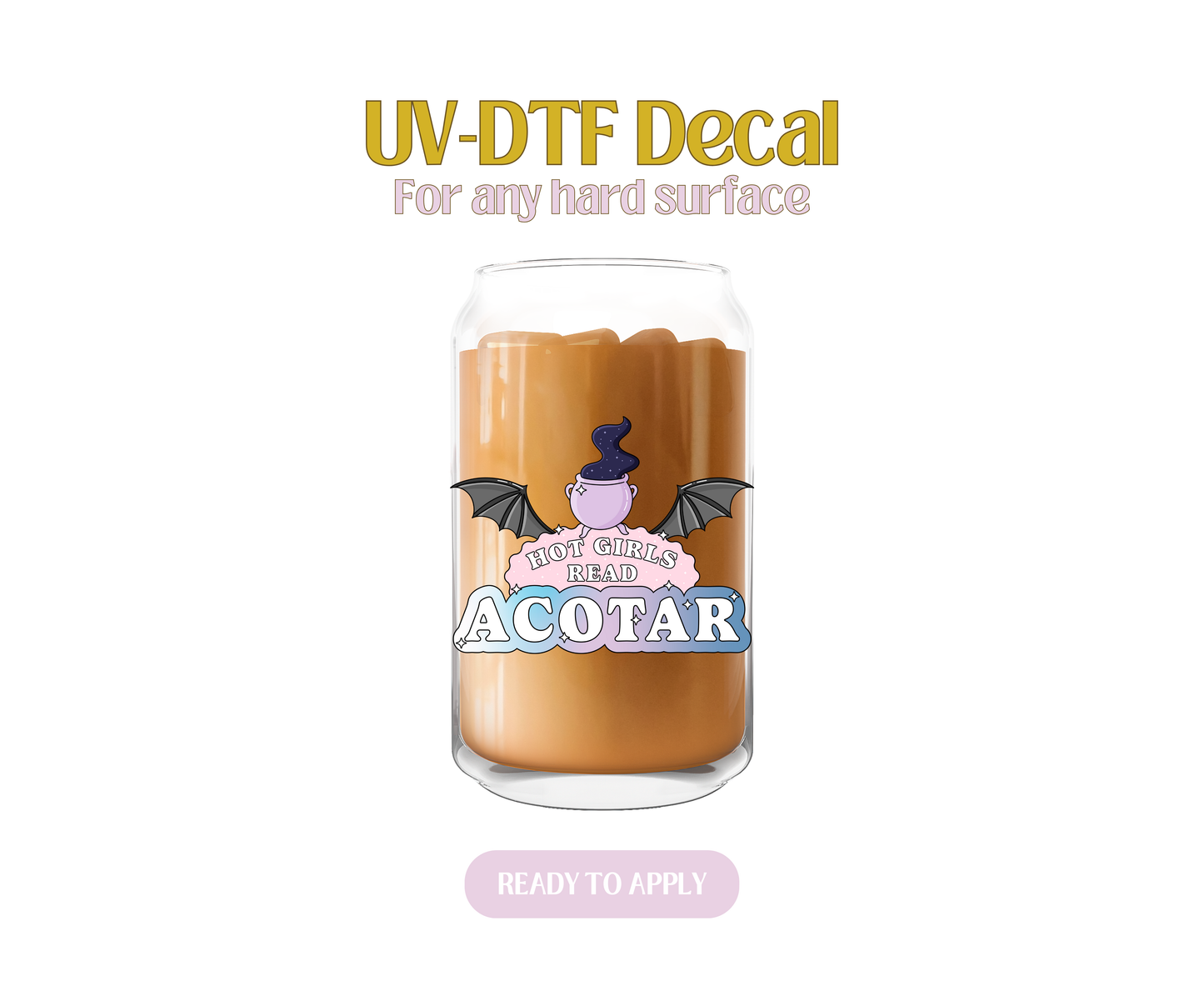 Hot girls read Acotar UV-DTF Decal