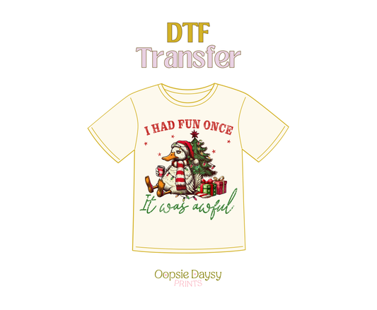 I Had Fun Once DTF Transfer