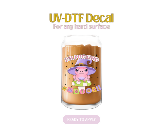 I'm Fucking Magical UV-DTF Decal