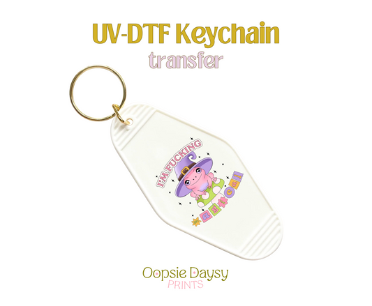 I'm Fucking Magical UV-DTF Keychain