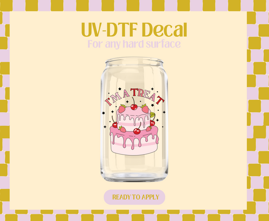 I'm a treat UV-DTF Decal