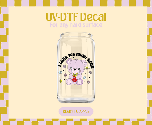 I Care Too Much Bear UV-DTF Decal