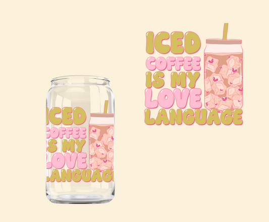 Iced Coffee is my love language UV-DTF Decal