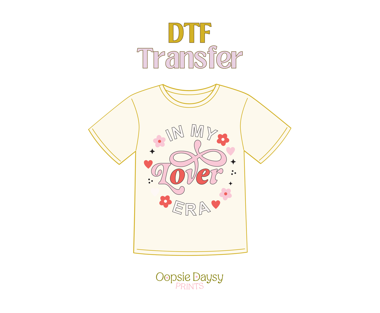 In My Lover Hearts and Flowers Era DTF Transfer