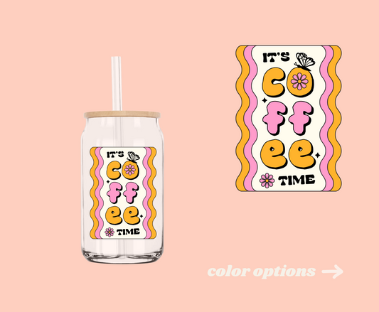 It's Coffee Time UV-DTF Decal