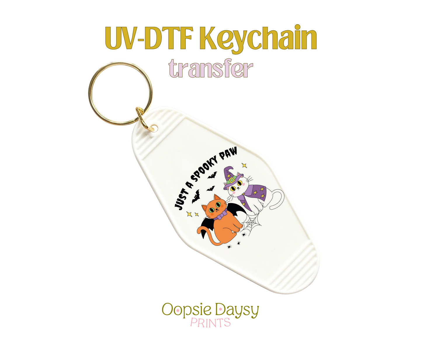 Just A Spooky Paw UV-DTF Keychain