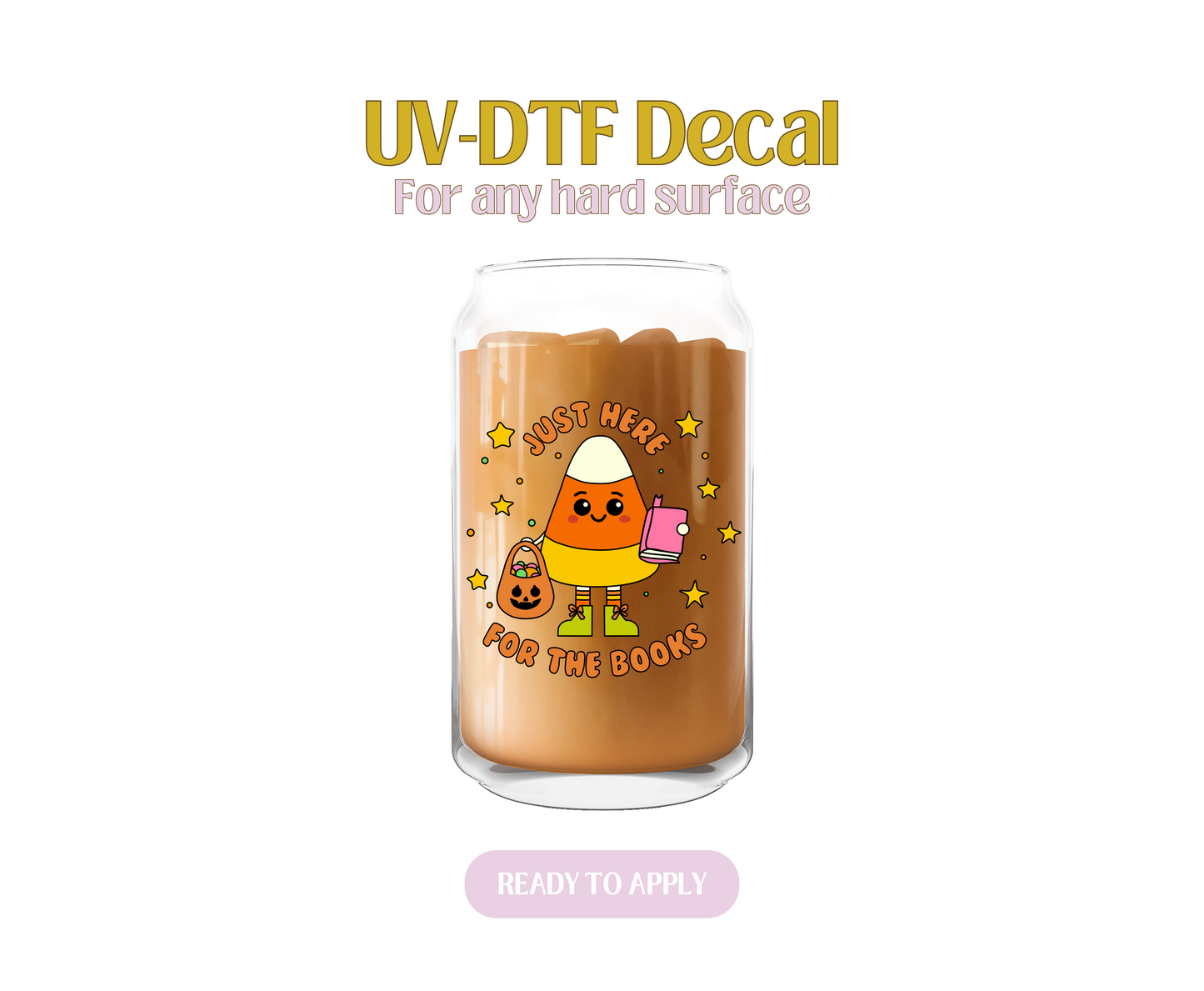 Just here for the Books Candy Corn UV-DTF Decal