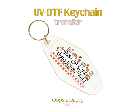 Just a girl who loves fall UV-DTF Keychain