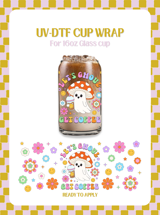 Let's Ghoul Get Coffee UV-DTF Wrap