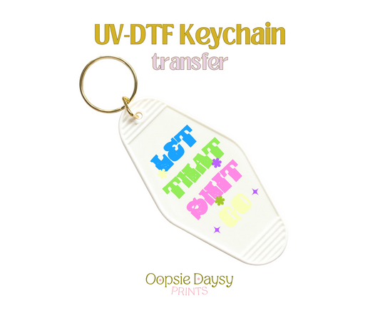 Let that shit go blues UV-DTF Keychain