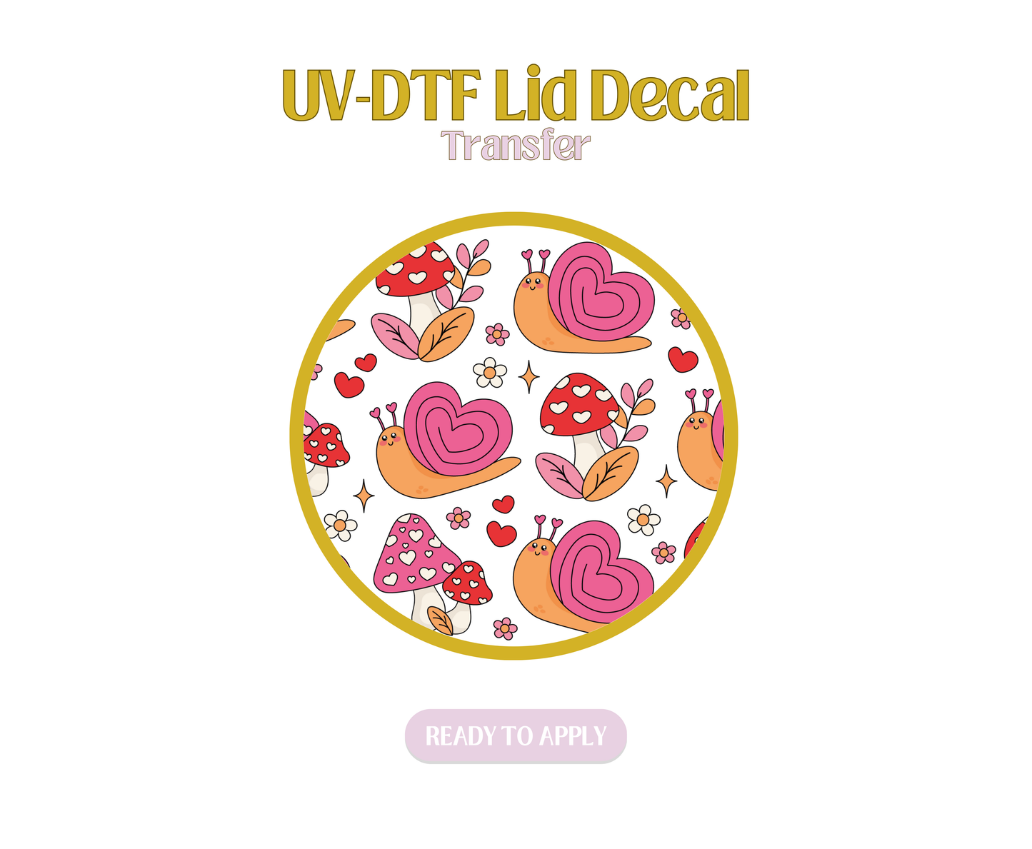 Love Snail UV-DTF Lid Decal