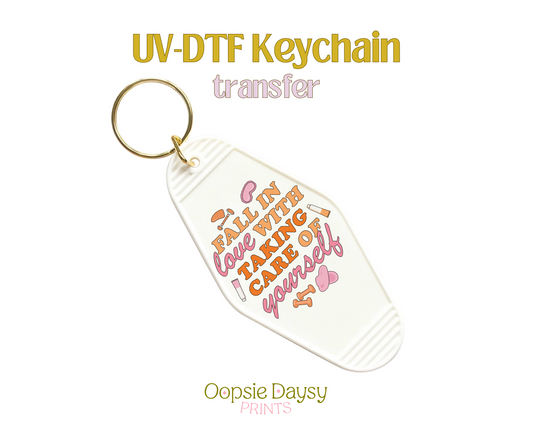 Love Taking Care of Yourself UV-DTF Keychain