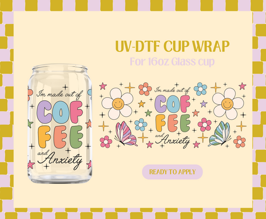 Made out of coffee & anxiety UV-DTF Wrap