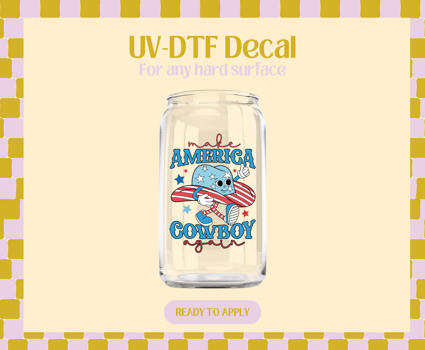 Make America Cowboy Again UV-DTF Decal