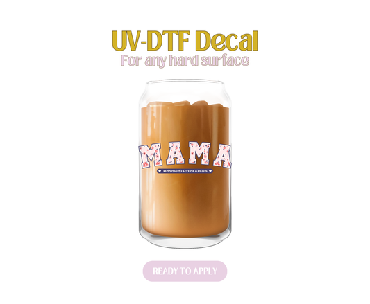 Mama Running On Caffeine & Chaos UV-DTF Decal
