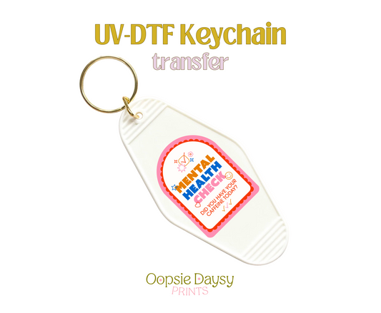 Mental Health Check UV-DTF Keychain