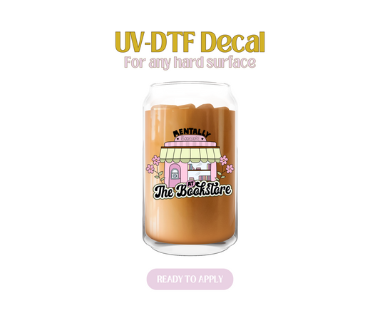 Mentally at the bookstore UV-DTF Decal