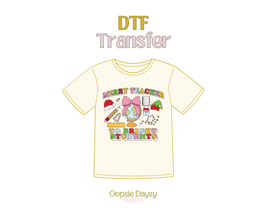 Merry Teacher To Bright Students DTF Transfer