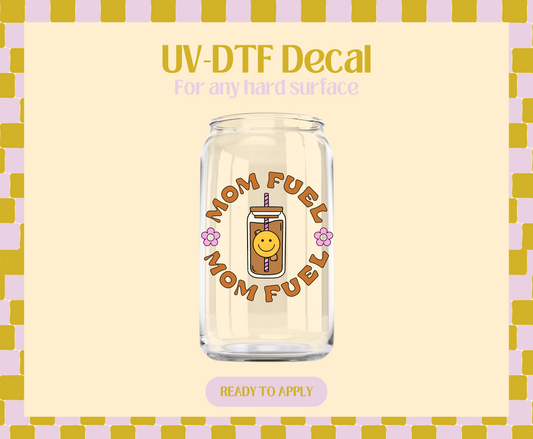 Mom Fuel UV-DTF Decal