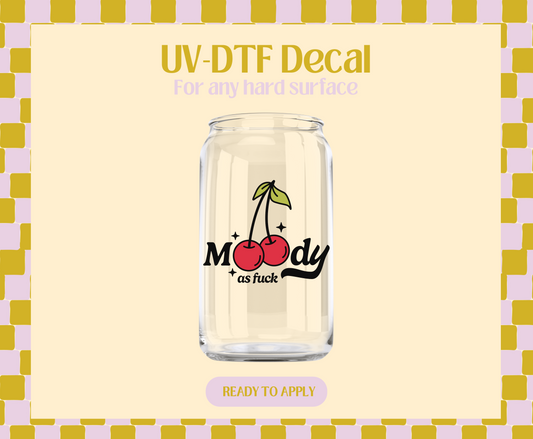 Moody AF UV-DTF Decal