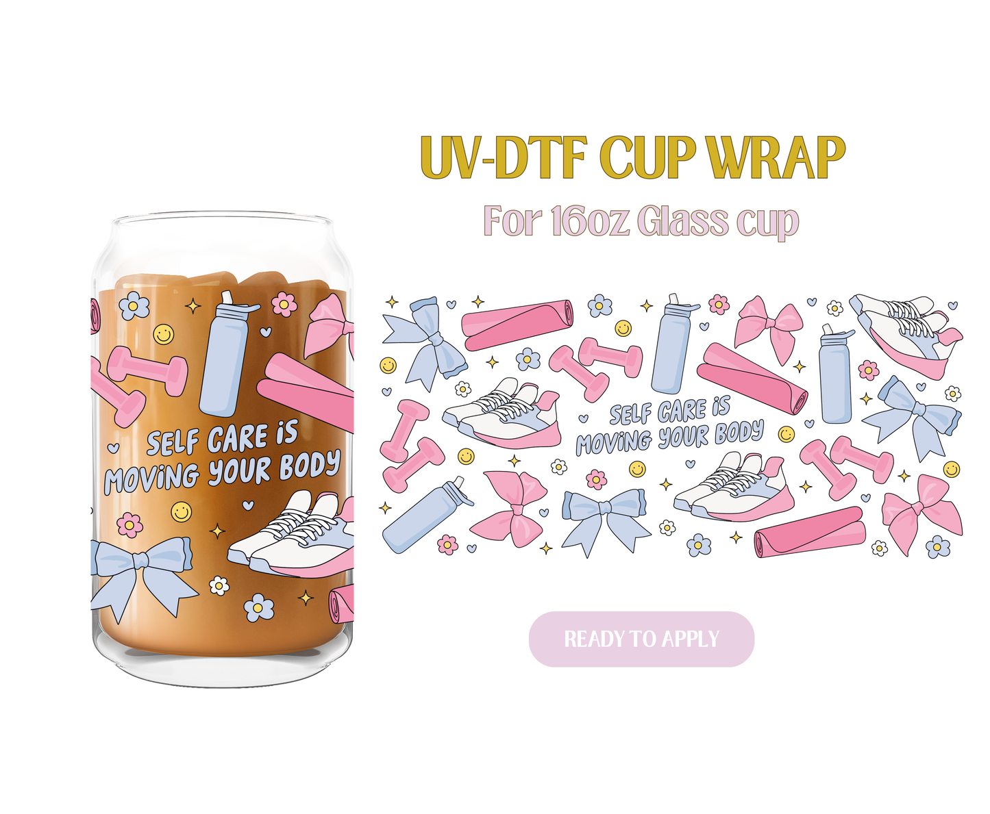 Moving Your Body  UV-DTF Wrap