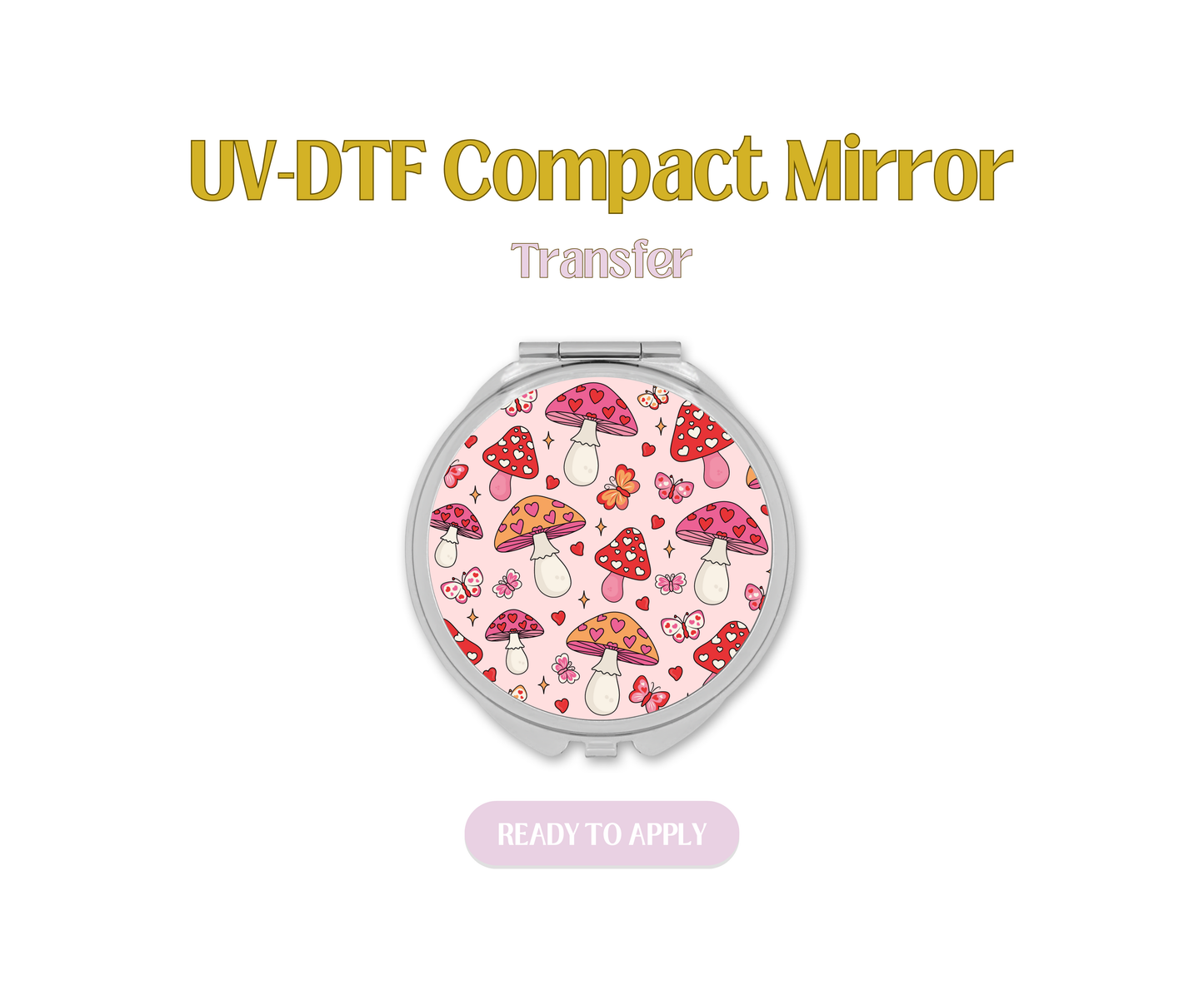 Mushroom and Butterflies Love UV-DTF Compact Mirror