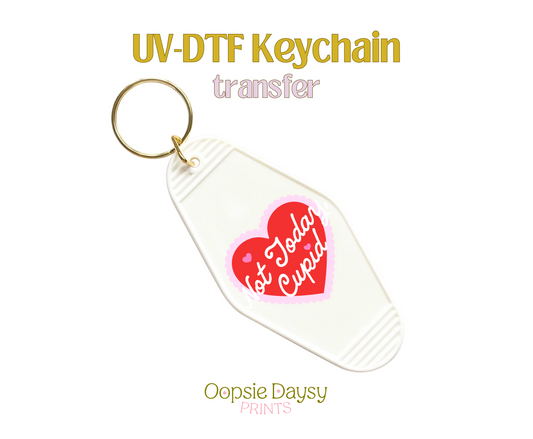 Not Today Cupid Red UV-DTF Keychain