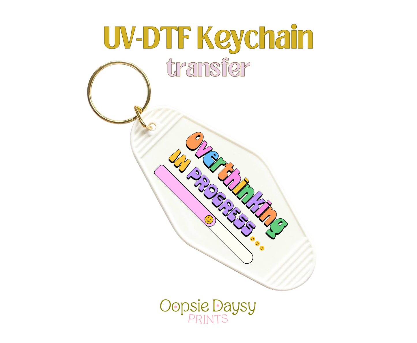 Overthinking in progress UV-DTF Keychain