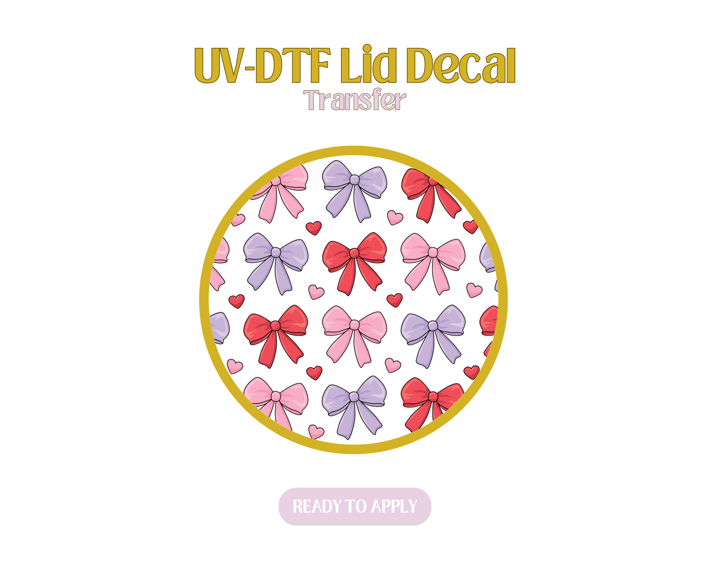 Pinky Bows UV-DTF Lid Decal