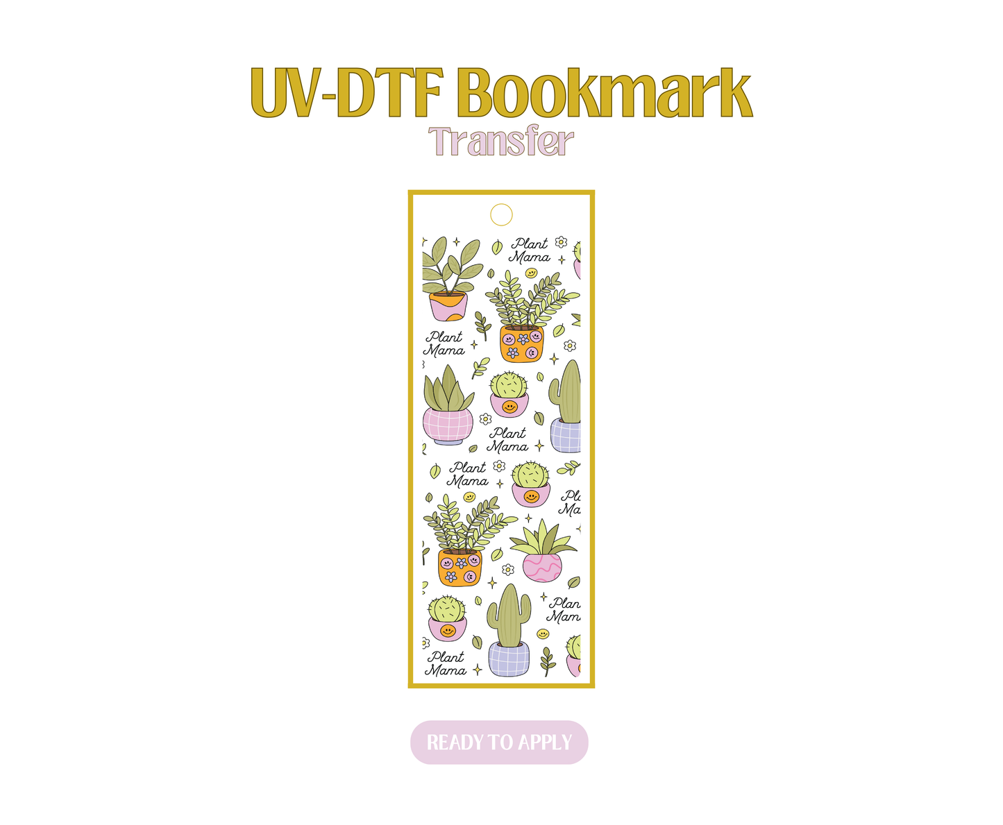 Plant Mama Cutie UV-DTF Bookmark