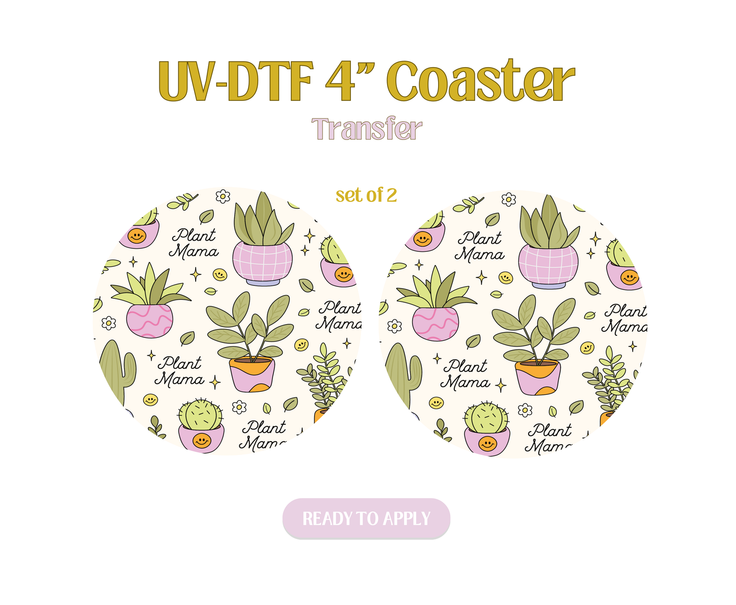 Plant Mama Cutie UV-DTF 4" Coaster