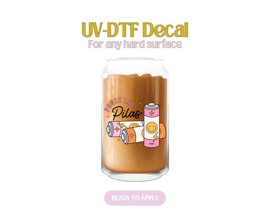 Ponte las Pilas UV-DTF Decal