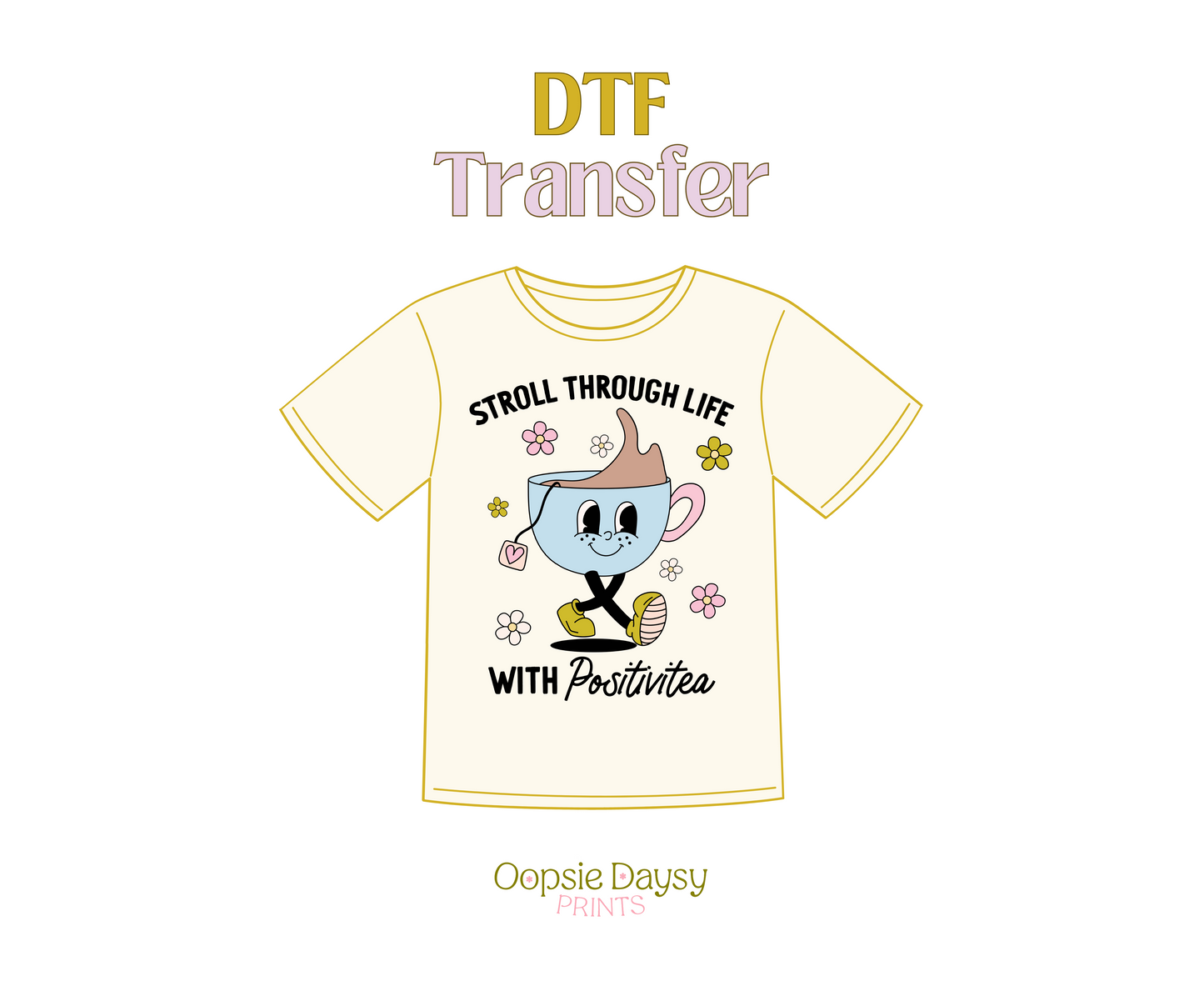 Positivitea DTF Transfer