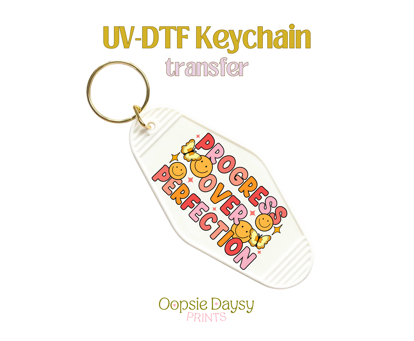 Progress over Perfection Smiley & Butterflies UV-DTF Keychain