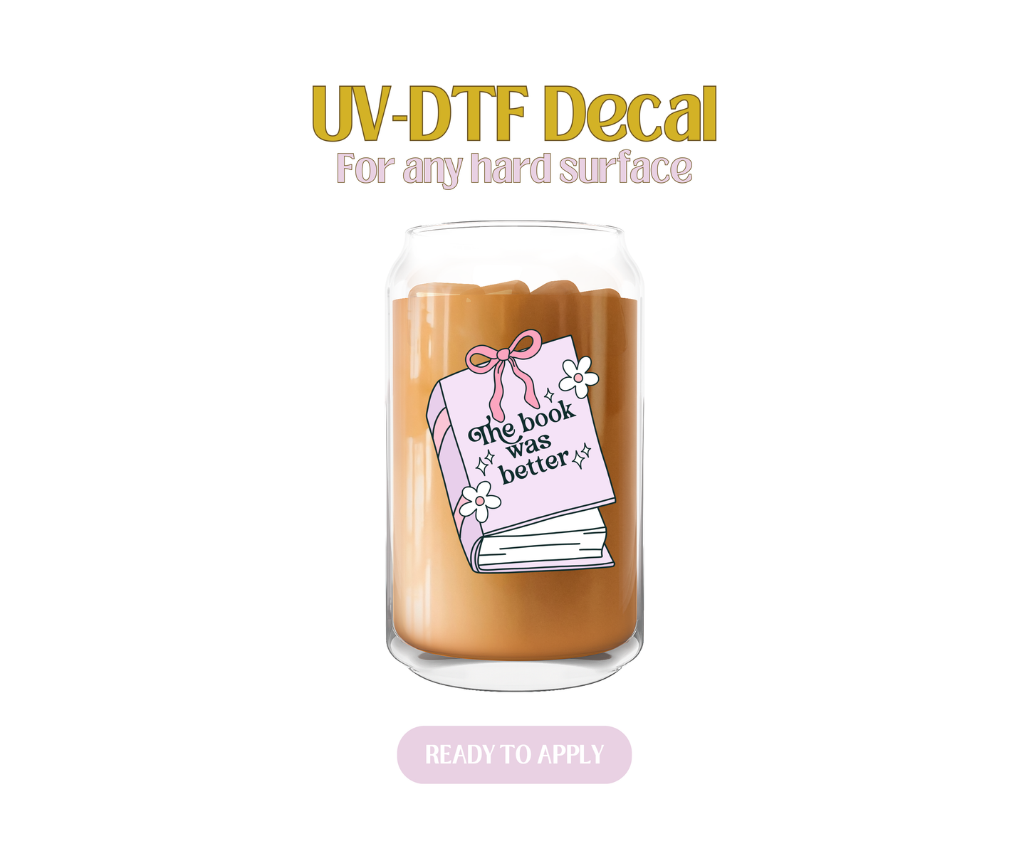 Purple The Book Was Better UV-DTF Decal