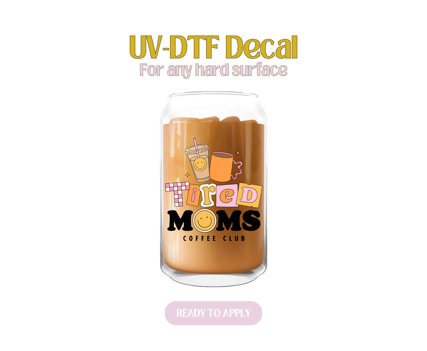 Retro Tired moms coffee club UV-DTF Decal