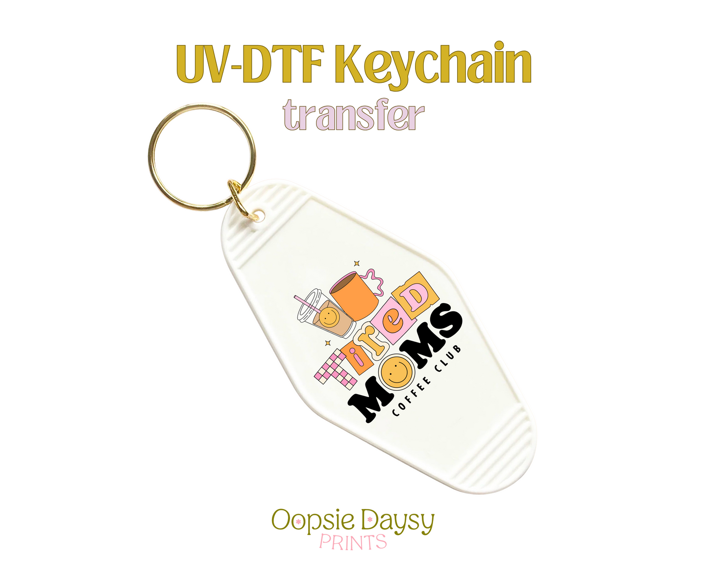 Retro Tired moms coffee club UV-DTF Keychain