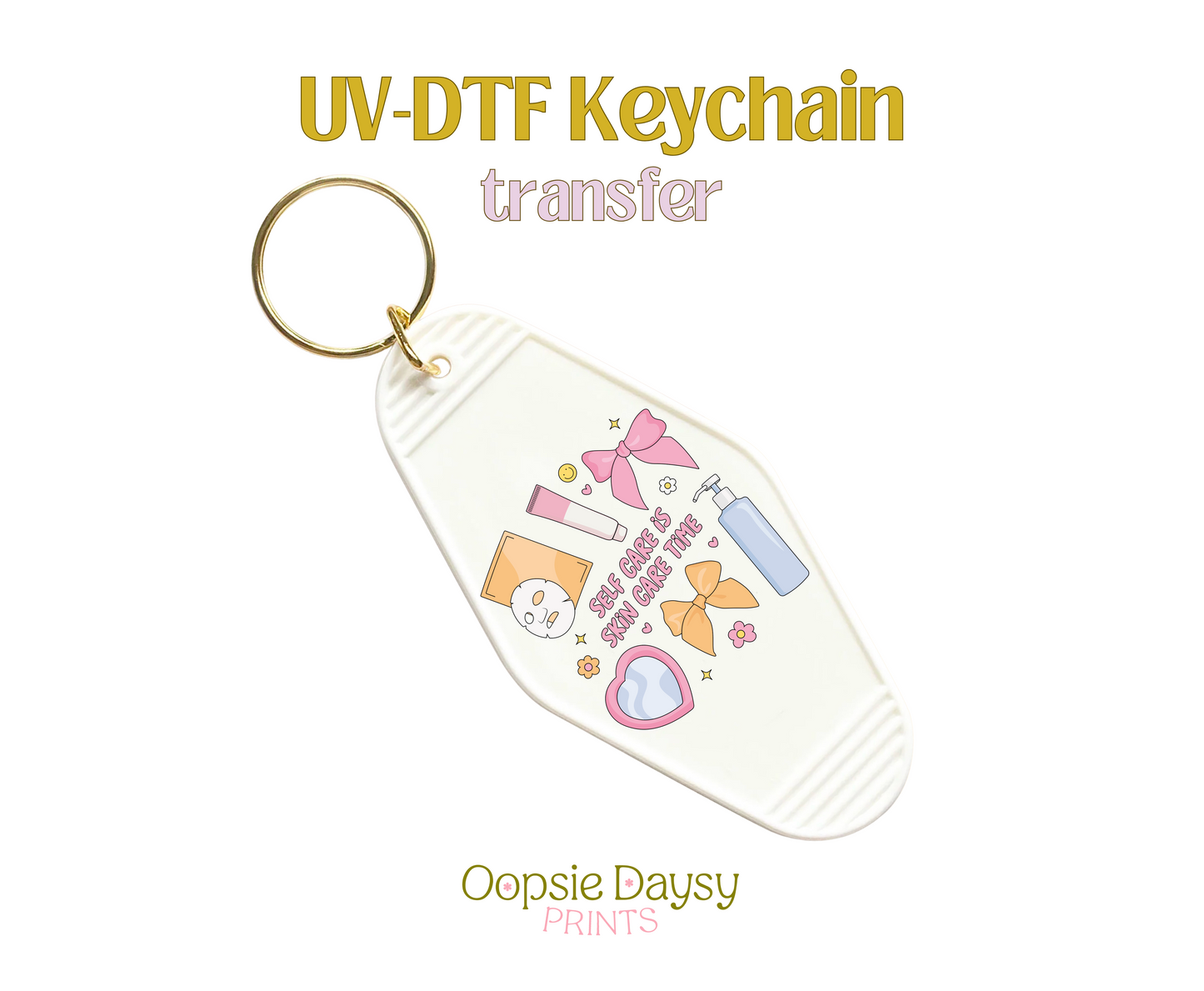 Self Care, Skin Care Time UV-DTF Keychain