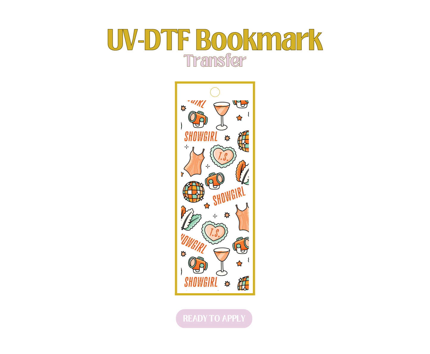 Showgirl UV-DTF Bookmark