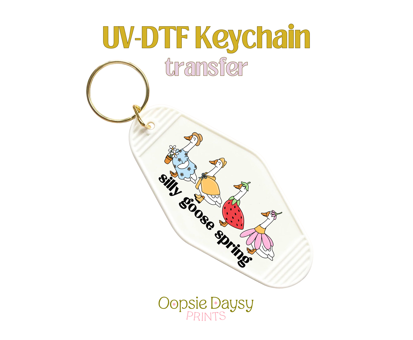 Silly Goose UV-DTF Keychain