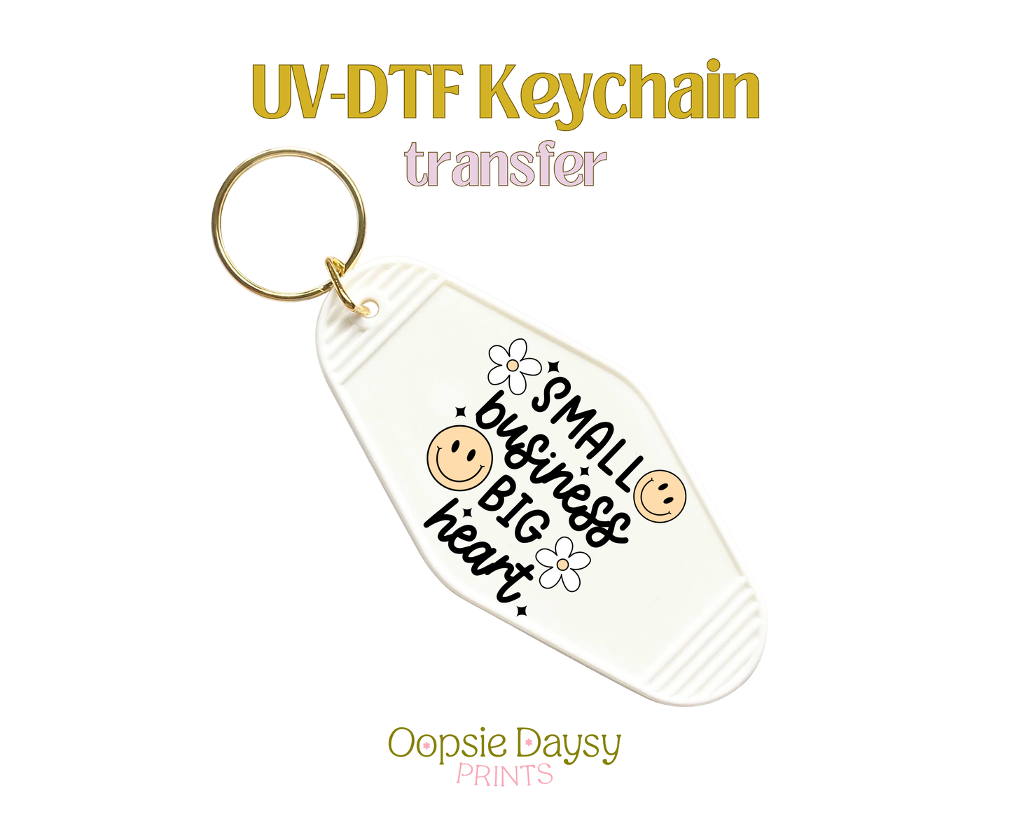 Small Business BIG Heart UV-DTF Keychain