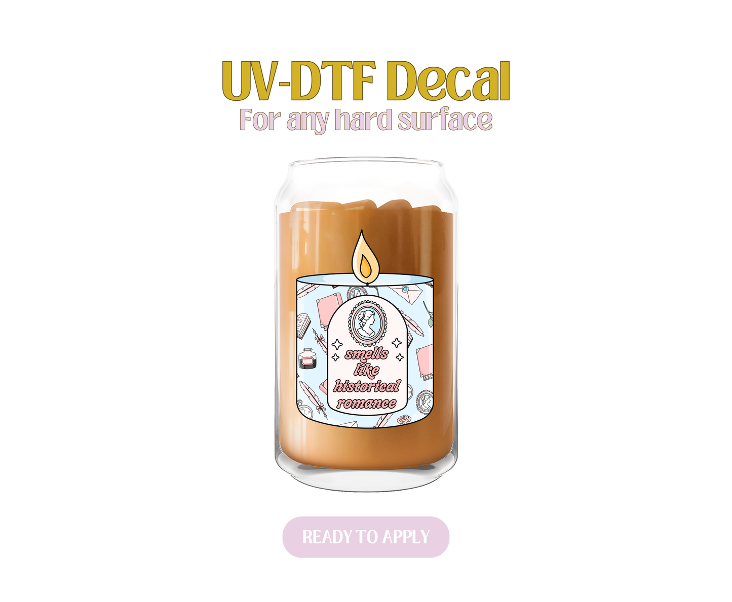 Smells Like Historical Romance Candle   UV-DTF Decal