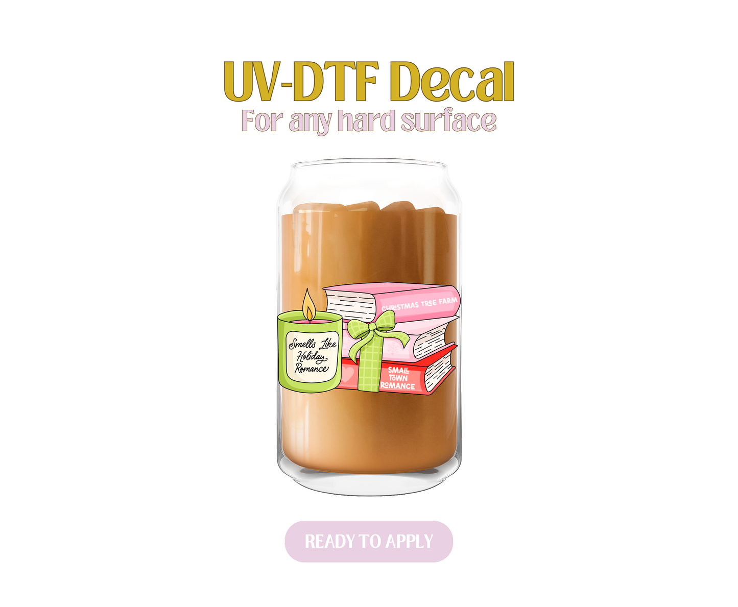 Smells Like Holiday Romance UV-DTF Decal