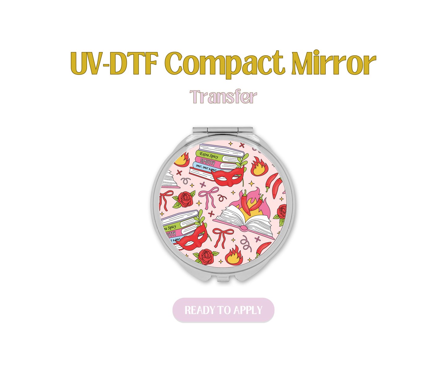 Smut Reader UV-DTF Compact Mirror