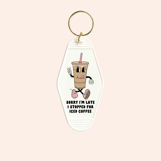 Sorry I'm Late UV-DTF Keychain