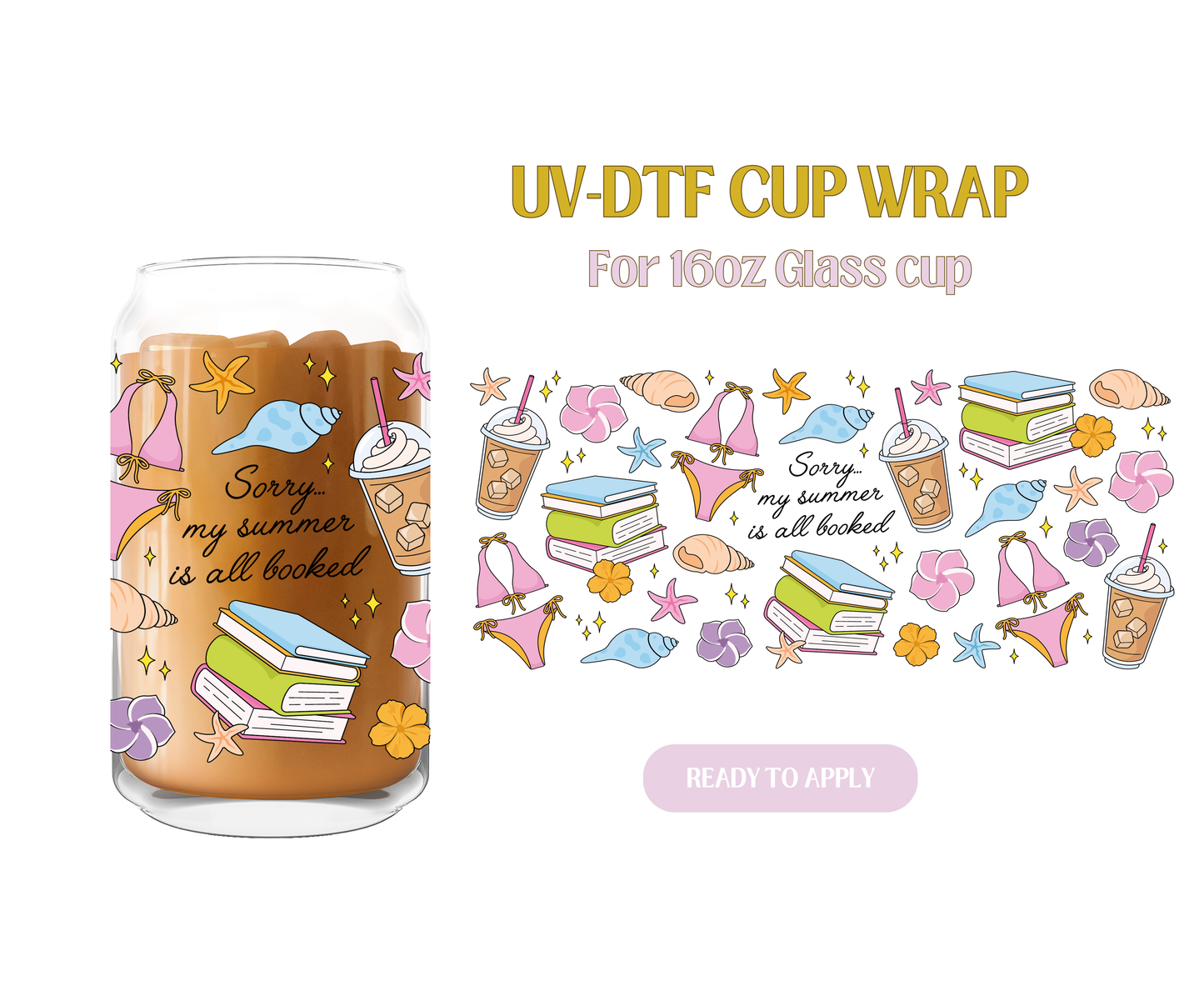 Sorry My Summer Is All Booked UV-DTF Wrap