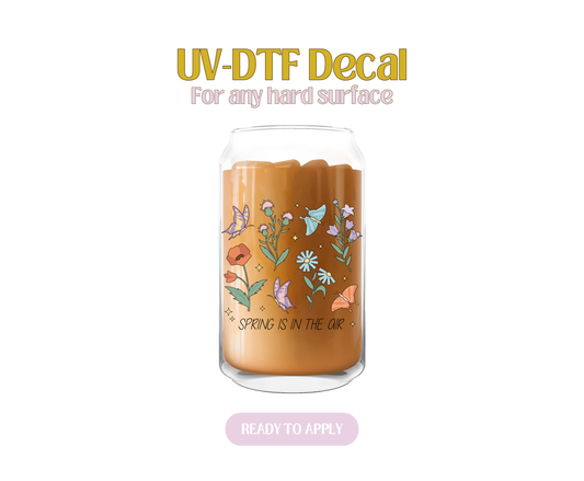 Spring Is In The Air UV-DTF Decal